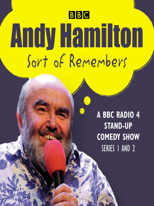 Title details for Andy Hamilton Sort of Remembers, Series 1 and 2 by Andy Hamilton - Available